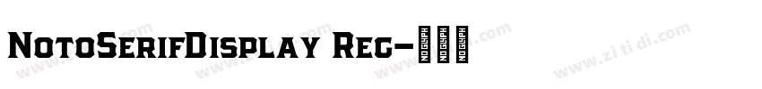 NotoSerifDisplay Reg字体转换